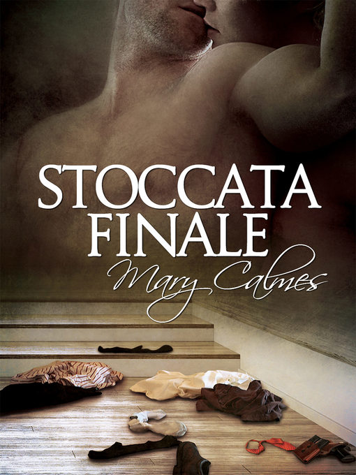 Title details for Stoccata finale by Mary Calmes - Available
